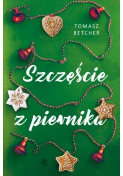 Szczęście z piernika