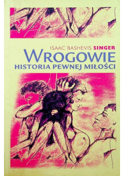 Wrogowie Historia pewnej miłości