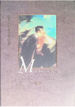 Mickiewicz Słowo i czyn