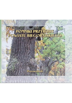 Pomniki przyrody powiatu biłgorajskiego