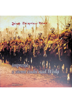 Impresje z ziemi cudu nad wisłą