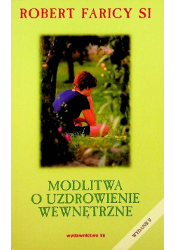 Modlitwa o uzdrowienie wewnętrzne