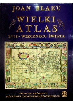Wielki Atlas XVII - wiecznego Świata