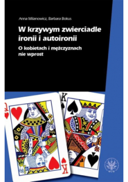 W krzywym zwierciadle ironii i autoironii