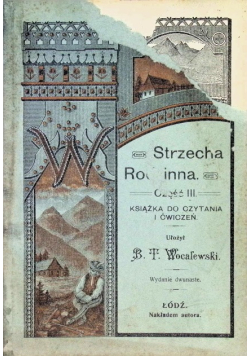 Strzecha Rodzinna. Część III. Książka do czytania i ćwiczeń. 1917 r.