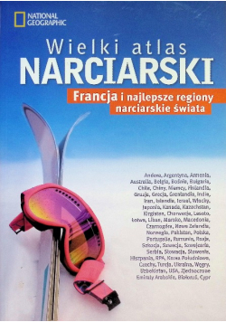 Wielki atlas narciarski Francja i najlepsze regiony narciarskie świata