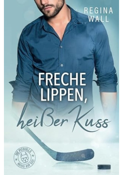 Freche Lippen, heisser Kuss