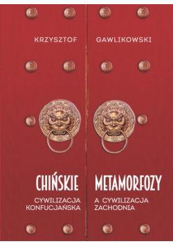 Chińskie metamorfozy.