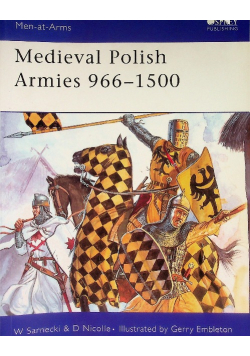 Medieval Polish Armies 966-1500
