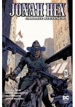 Jonah Hex Tom 5 Garbate szczęście