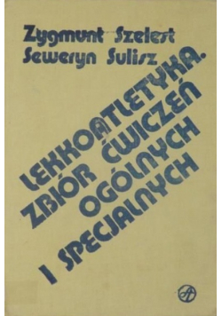 Lekkoatletyka zbiór ćwiczeń ogólnych i specjalnych