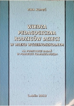 Wiedza pedagogiczna rodziców dzieci w wieku wczesnoszkolnym