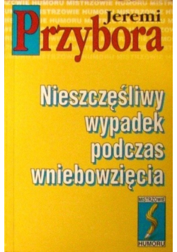 Nieszczęśliwy wypadek podczas wniebowzięcia