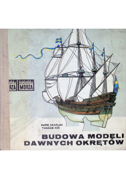 Budowa modeli dawnych okrętów
