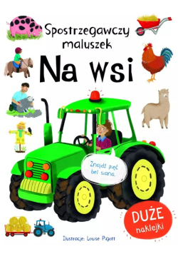 Spostrzegawczy maluszek. Na wsi