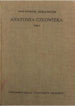 Anatomia człowieka Tom I