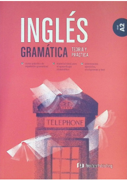 Ingles Gramatica Teoria Y Practica A2