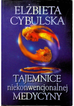 Tajemnice niekonwencjonalnej medycyny