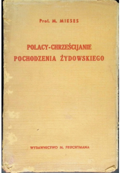 Polacy chrześcijanie pochodzenia żydowskiego Tom 1 1938r