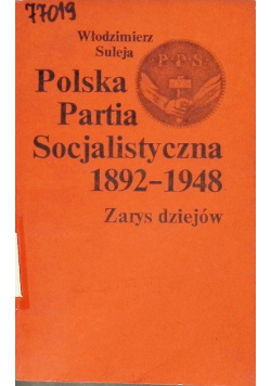 Polska Partia Socjalistyczna 1892 - 1948