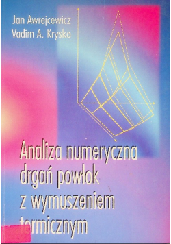 Analiza numeryczna drgań powłok z wymuszeniem termicznym