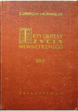 Trzy okresy życia wewnętrznego Tom I