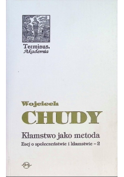 Kłamstwo jako metoda Esej o społeczeństwie i kłamstwie 2