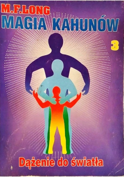 Magia Kahunów Tom 3 Dążenie do światła