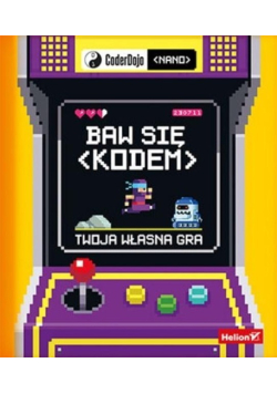 Baw się kodem Twoja własna gra