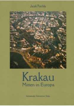 Krakau Mitten in Europa