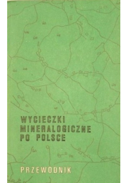Wycieczki mineralogiczne po Polsce