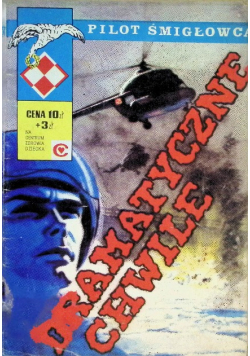 Pilot Śmigłowca Dramatyczne Chwile