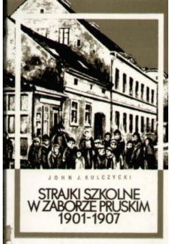 Strajki szkolne w zaborze Pruskim 1901 - 1907