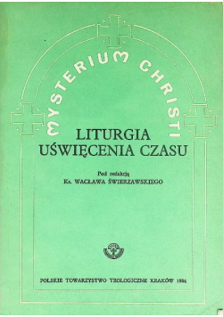 Mysterium Christi 5 Liturgia Uświęcenia Czasu