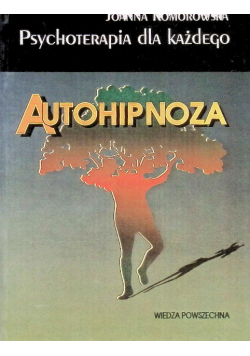 Psychoterapia dla każdego Autohipnoza