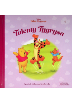 Kubuś i Przyjaciele Tom 4 Talenty Tygrysa