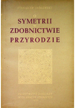 O symetrii w zdobnictwie i przyrodzie
