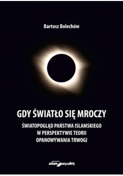 Gdy światło się mroczy Światopogląd Państwa