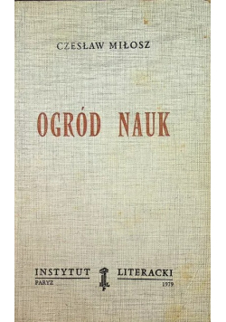 Miłosz Ogród nauk Paryż 1979