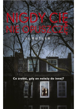 Nigdy Cię nie opuszczę