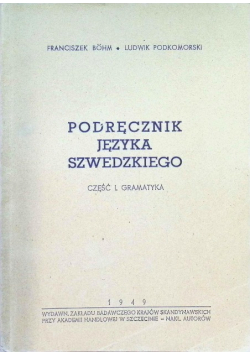 Podręcznik języka szwedzkiego część I gramatyka 1949 r.