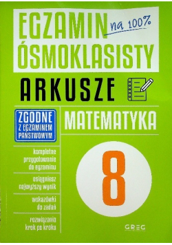 Egzamin ósmoklasisty na 100  Arkusze Matematyka