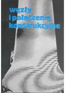 Węzły i połączenia konstrukcyjne