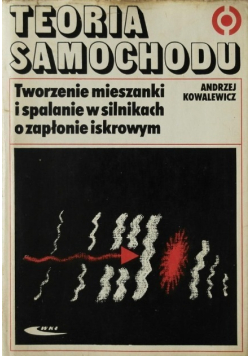 Teoria samochodu tworzenie mieszanki i spalanie w silnikach o zapłonie iskrowym