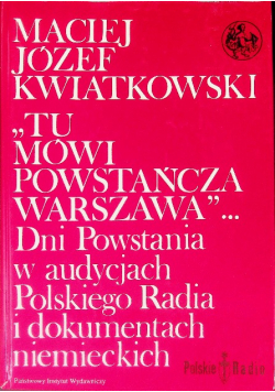 Tu mówi powstańcza Warszawa