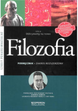 Odkrywamy na nowo Podręcznik do filozofii liceum zakres rozszerzony