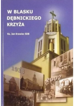 W blasku Dębnickiego Krzyża