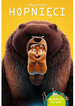 Hopnięci. Biblioteczka przygody. Disney Pixar