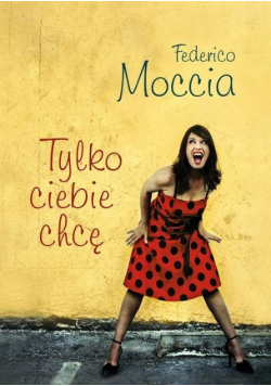 Tylko ciebie chcę