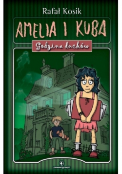 Amelia i Kuba Godzina duchów